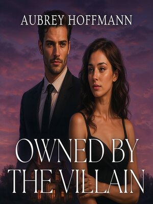cover image of Owned by the Villain